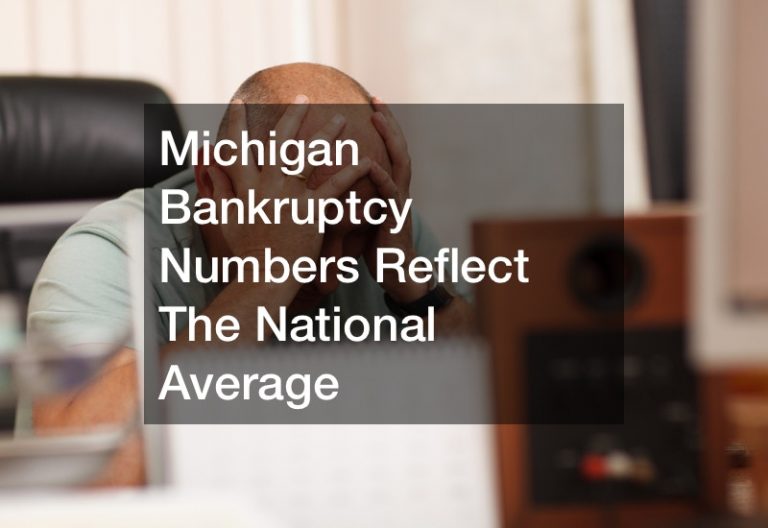 Michigan Bankruptcy Numbers Reflect The National Average