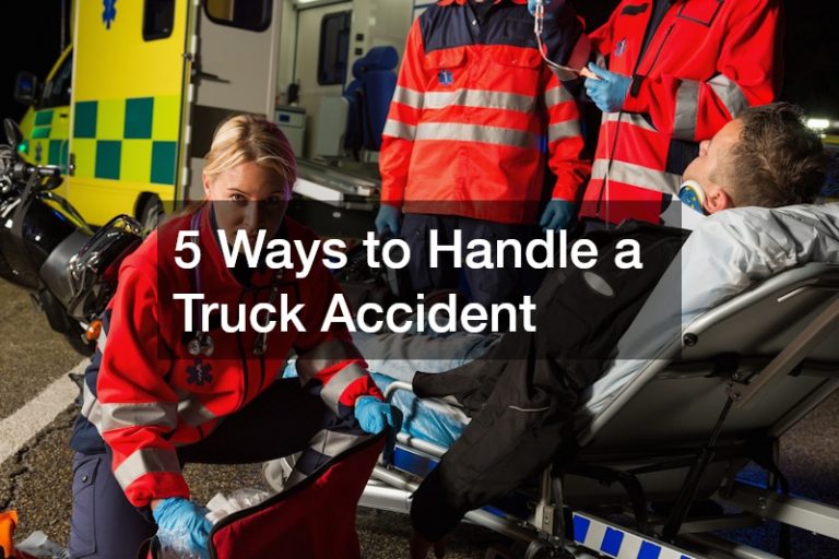 5 Ways to Handle a Truck Accident