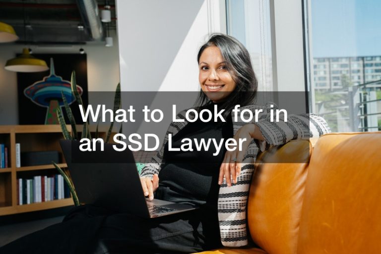 What to Look for in an SSD Lawyer