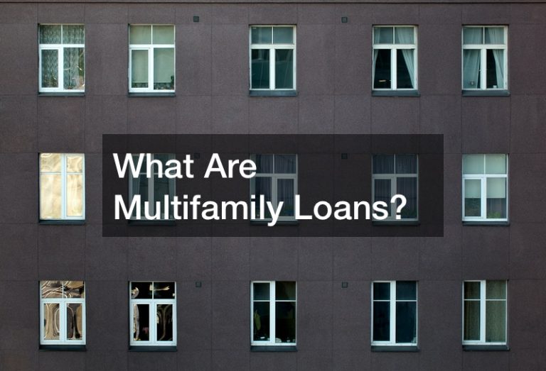 What Are Multifamily Loans?