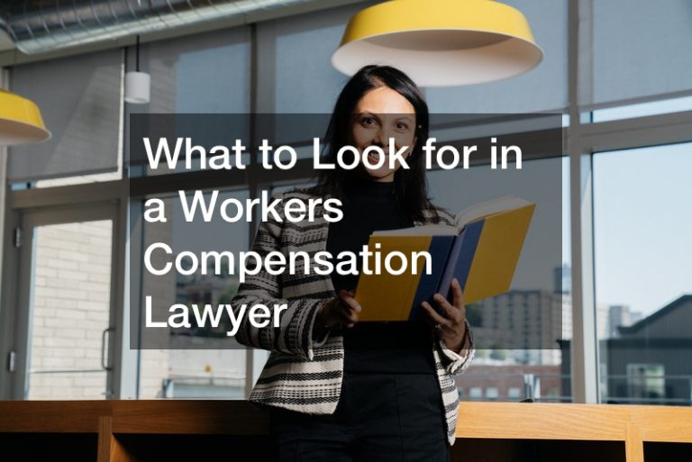 What to Look for in a Workers Compensation Lawyer
