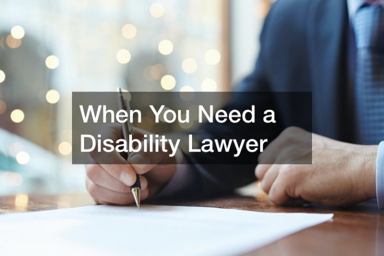 When You Need a Disability Lawyer