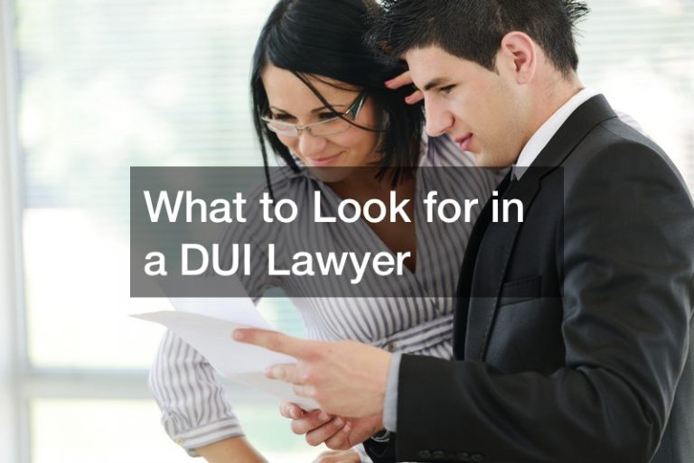 What to Look for in a DUI Lawyer