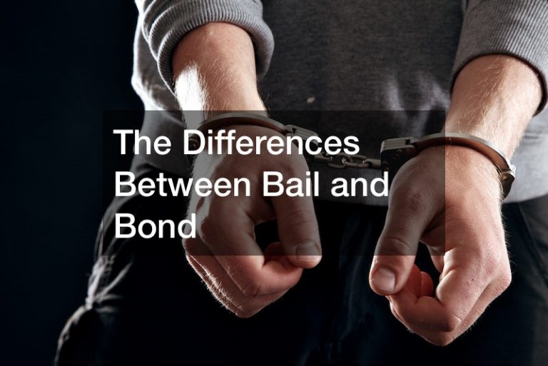 The Differences Between Bail and Bond