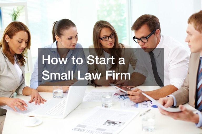 How to Start a Small Law Firm