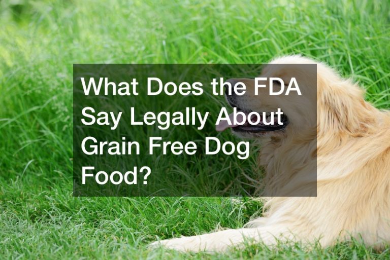 What Does the FDA Say Legally About Grain Free Dog Food?