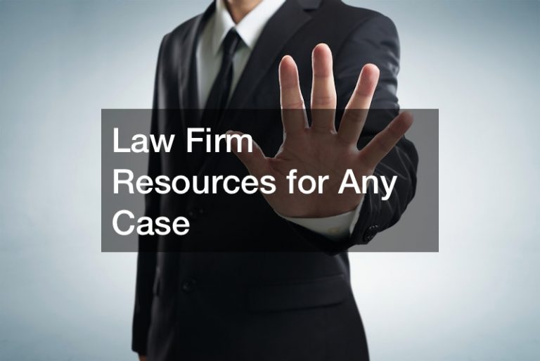 Law Firm Resources for Any Case