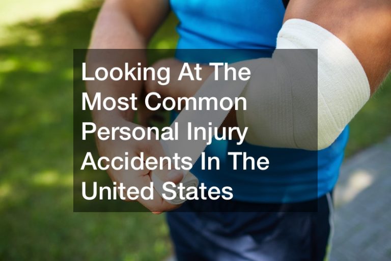 Looking At The Most Common Personal Injury Accidents In The United States