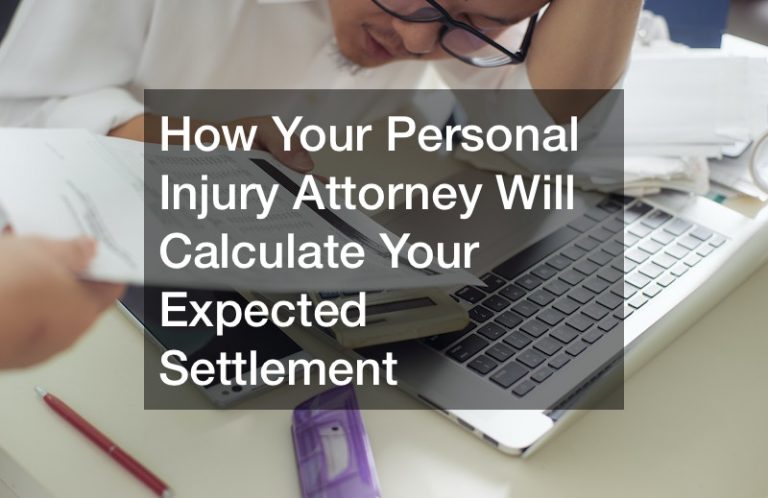 How Your Personal Injury Attorney Will Calculate Your Expected Settlement