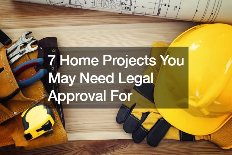 7 Home Projects You May Need Legal Approval For