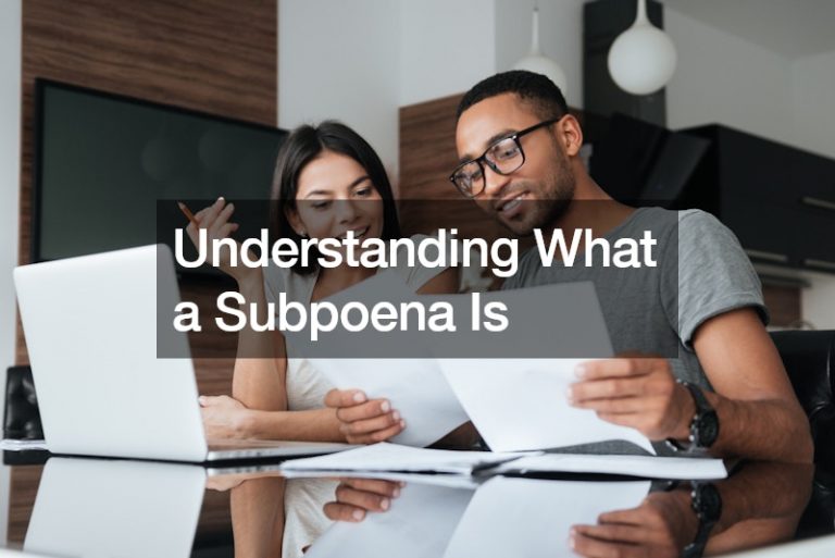 Understanding What a Subpoena Is