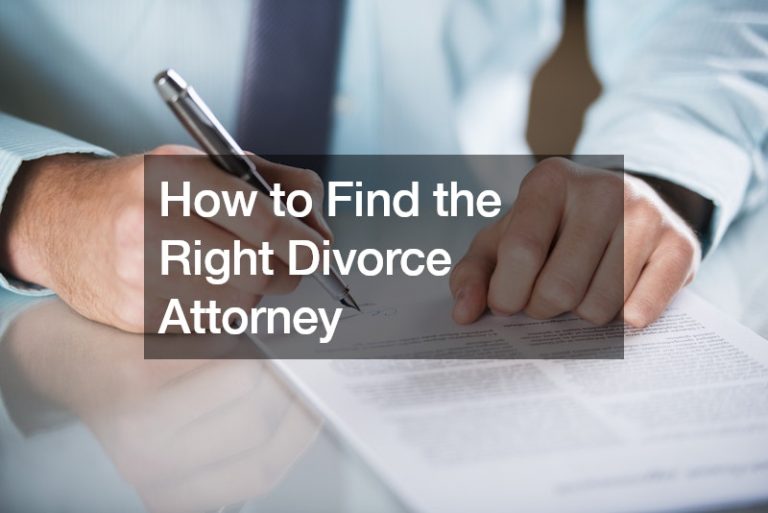 How to Find the Right Divorce Attorney