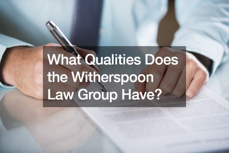 What Qualities Does the Witherspoon Law Group Have?