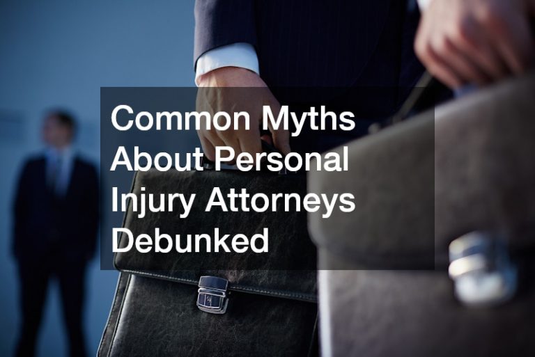 Common Myths About Personal Injury Attorneys Debunked